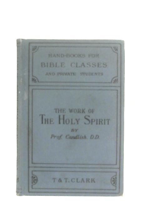 The Work of the Holy Spirit By James S. Candlish