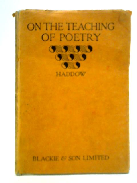 On the Teaching of Poetry By Alexander Haddow