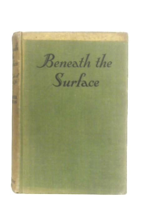 Beneath The Surface: The Cycle Of River Life von H. E. Towner Coston