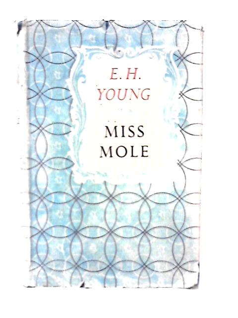 Miss Mole von E. H. Young