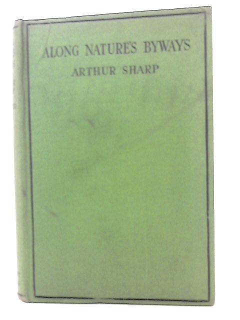 Along Nature's Byways By Arthur Sharp