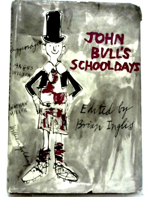 John Bull's Schooldays von Brian Inglis (ed.)