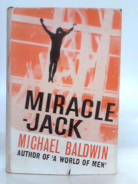 Miraclejack By Michael Baldwin