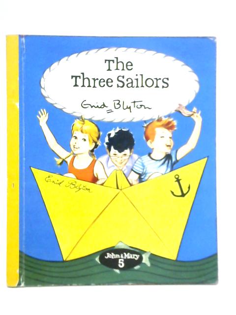 The Three Sailors By Enid Blyton