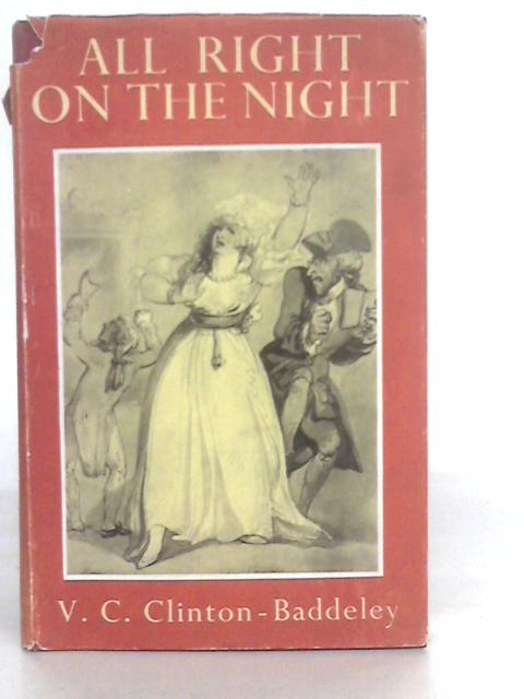 All Right on the Night By V.C.Clinton-Baddeley