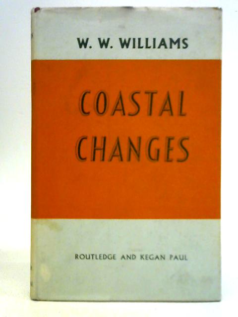 Coastal Changes By W. W. Williams