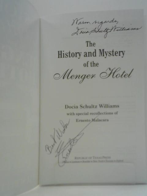 The History and Mystery of the Menger Hotel By Docia Schultz Williams