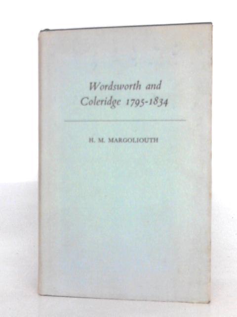 Wordsworth and Coleridge, 1795-1834 von Herschel Maurice Margoliouth