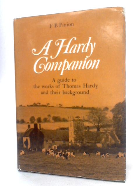 A Hardy Companion By F. B. Pinion