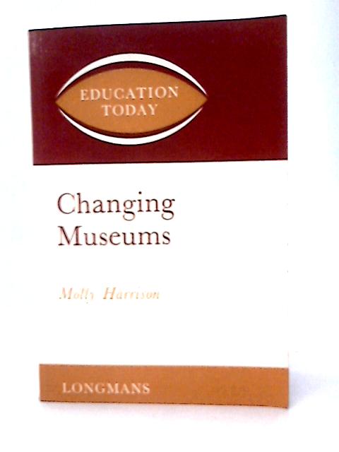 Changing Museums By Molly Harrison