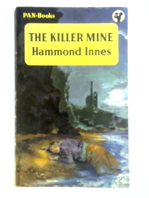 The Killer Mine von Hammond Innes