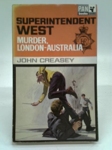 Superintendent West: Murder, London-Australia von John Creasey