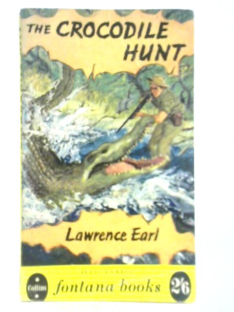 The Crocodile Hunt von Lawrence Earl