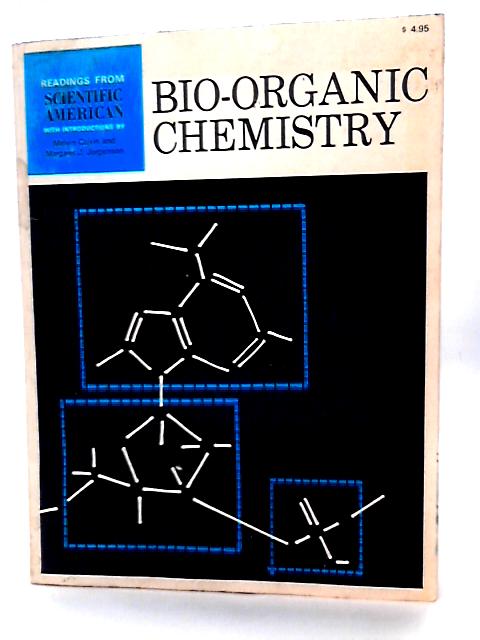 Bio Organic Chemistry By M. Calvin & Margaret J Jorgenson