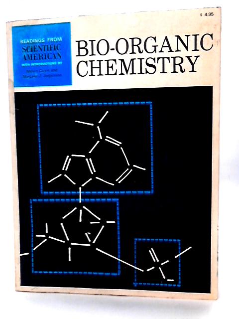 Bio Organic Chemistry von M. Calvin & Margaret J Jorgenson