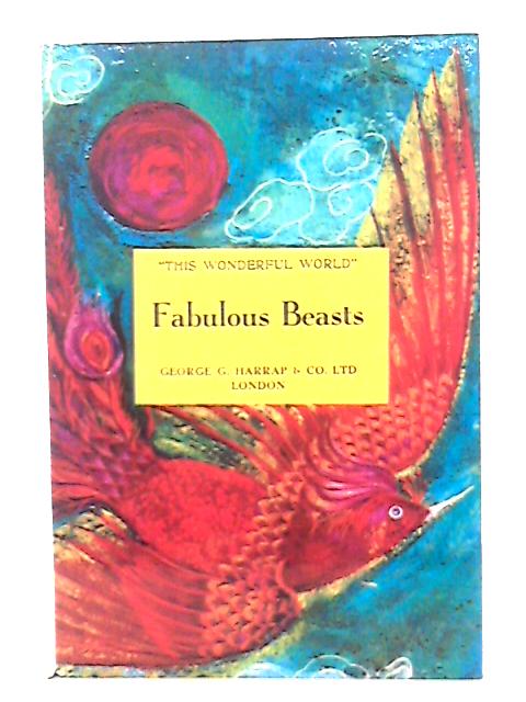 Fabulous Beasts (This wonderful world series) By Gallus