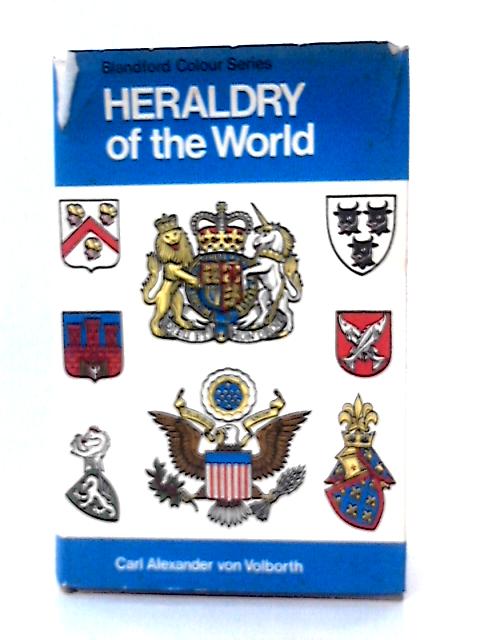 Heraldry of the World By Carl Alexander von Volborth