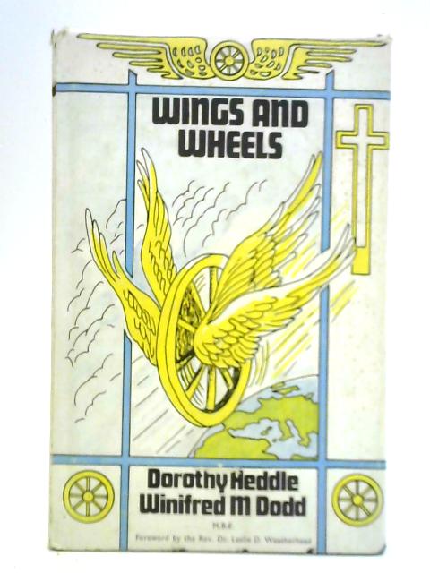 Wings and Wheels von Dorothy Heddle and Winifred Dodd