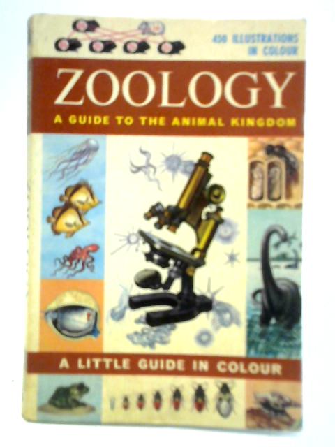 Zoology: A Guide to the Animal Kingdom By R. Will Burnett
