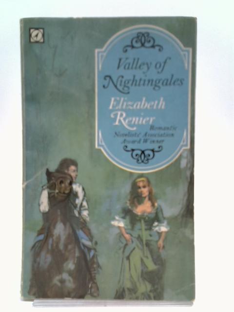 Valley of Nightingales By Elizabeth Renier