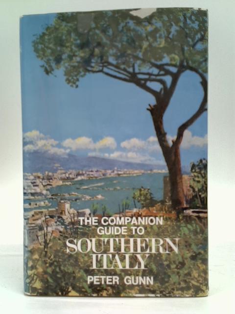 The Companion Guide to Southern Italy By Peter Gunn