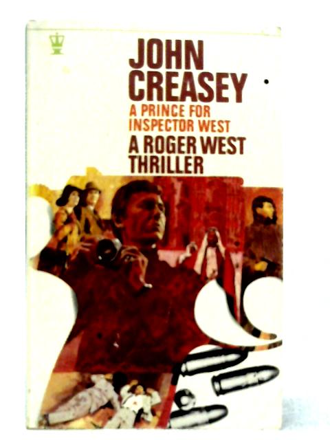 A Prince For Inspector West: A Roger West Thriller. By John Creasey