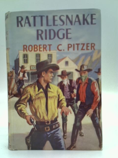 Rattlesnake Ridge By Robert Claiborne Pitzer