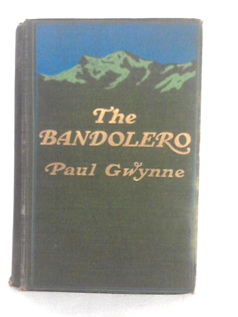 The Bandolero By Paul Gwynne