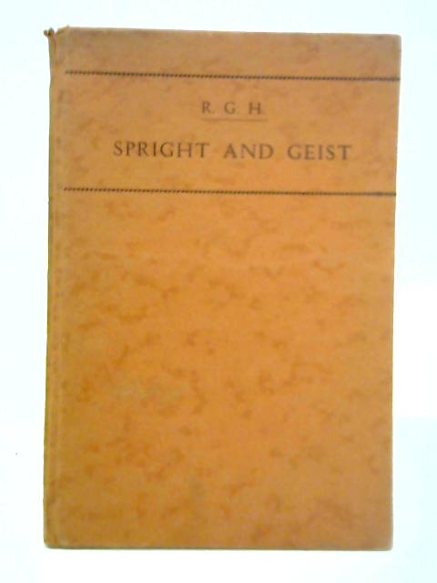 Spright and Geist By R. G. H.