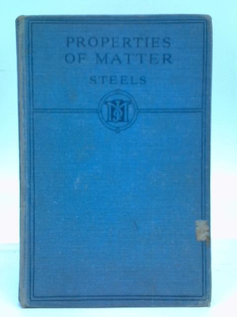 Properties of Matter By H. Steels