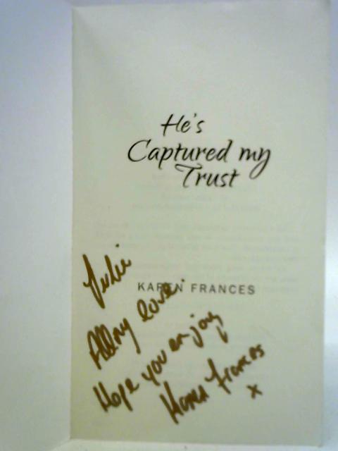 He's Captured My Trust von Karen Frances