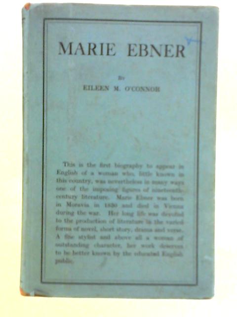 Marie Ebner By Eileen M. O'Connor