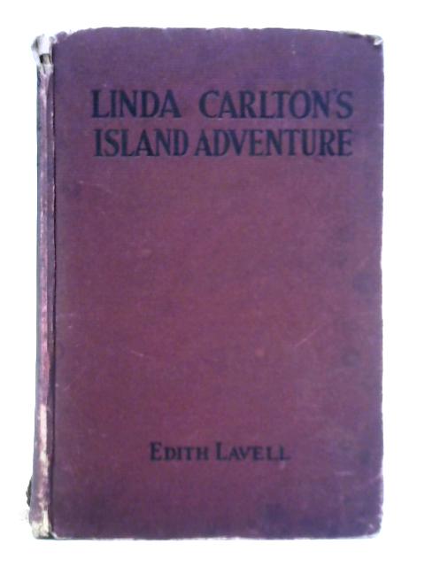 Linda Carlton's Island Adventure By Edith Lavell