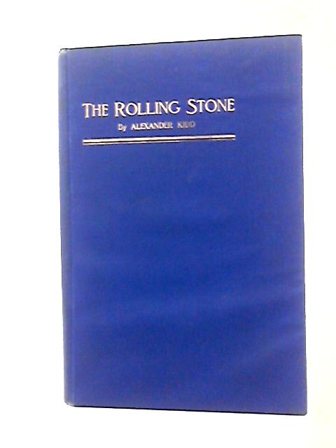 The Rolling Stone By Alexander Kidd