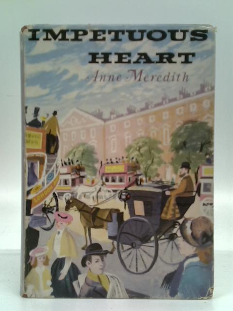 Impetuous Heart By Anne Meredith