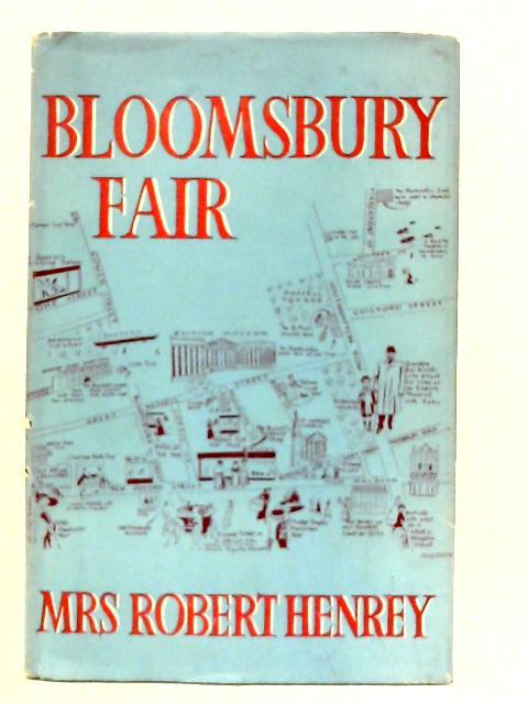 Bloomsbury Fair By Mrs. Robert Henrey