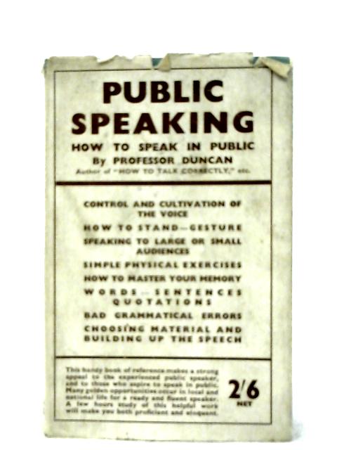 Public Speaking - How to Speak in Public By Professor Duncan