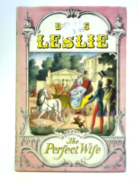 The Perfect Wife By Doris Leslie