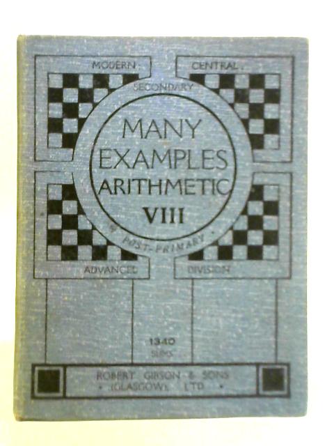 Many Examples Arithmetic - Book VIII By Thomas Young & James Lockhart