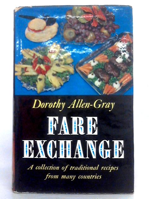 Fare exchange By Dorothy Allen-Gray