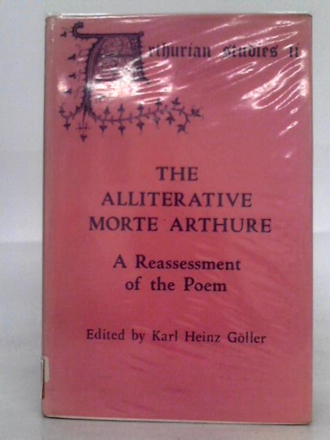 The Alliterative Morte Arthure von Karl Heinz Goller