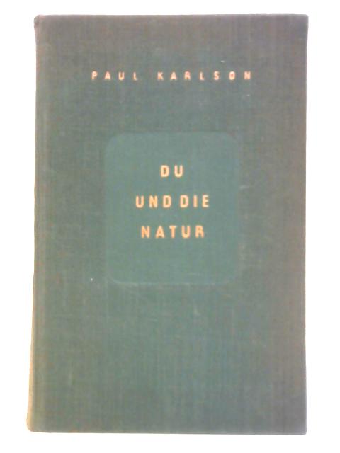 Du Und Die Natur By Paul Karlson