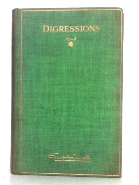 Digressions : Being Passages From the Works of E Temple Thurston By Collected by Bellwattle