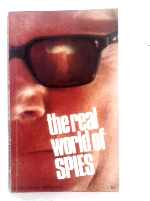 The Real World of Spies By Charles Wighton