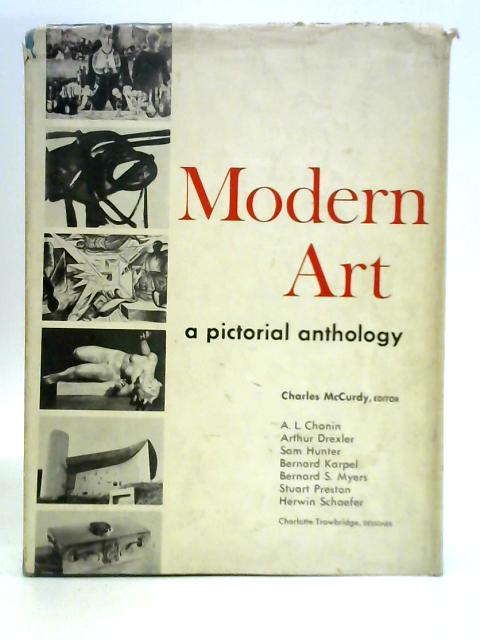 Modern Art: a Pictorial Anthology von Charles McCurdy (Ed.)