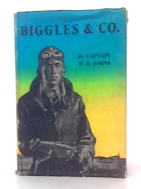 Biggles and Co von Captain W. E. Johns