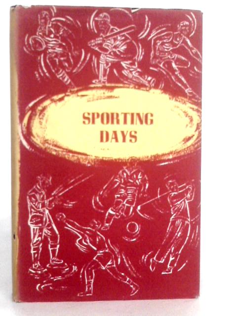 Sporting Days By J.P.W. Mallalieu