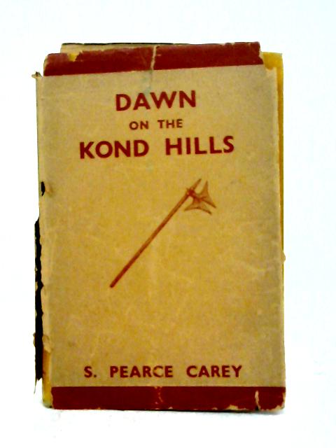 Dawn On The Kond Hlls von S. Pearce Carey