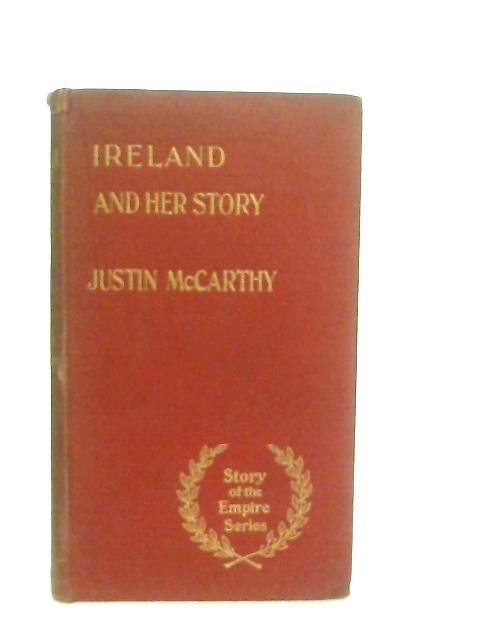 Ireland and Her Story von Justin McCarthy