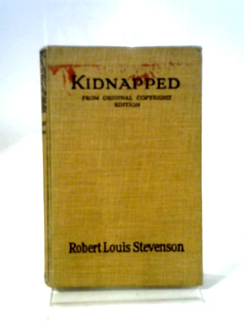 Kidnapped; Being The Adventures of David Balfour &c By Robert Louis Stevenson